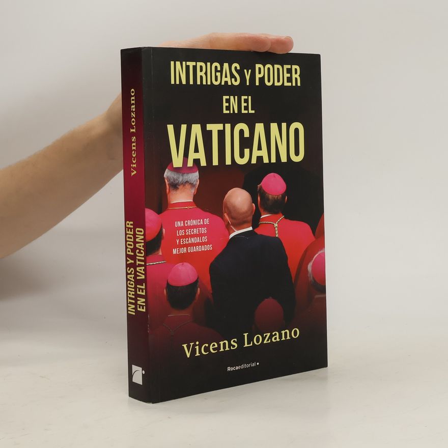 Vicens Lozano Intrigas Y Poder En El Vaticano