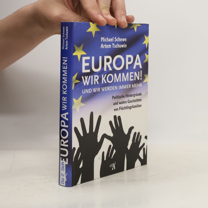Michael Schewe Europa, wir kommen! Und wir werden immer mehr