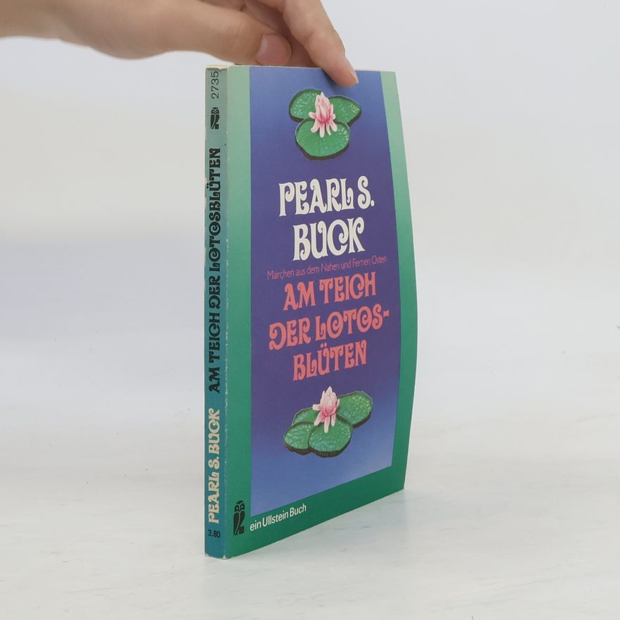 Pearl S. Buck Am Teich der Lotosblüten