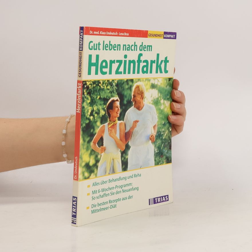Klaus Undeutsch Gut leben nach dem Herzinfarkt