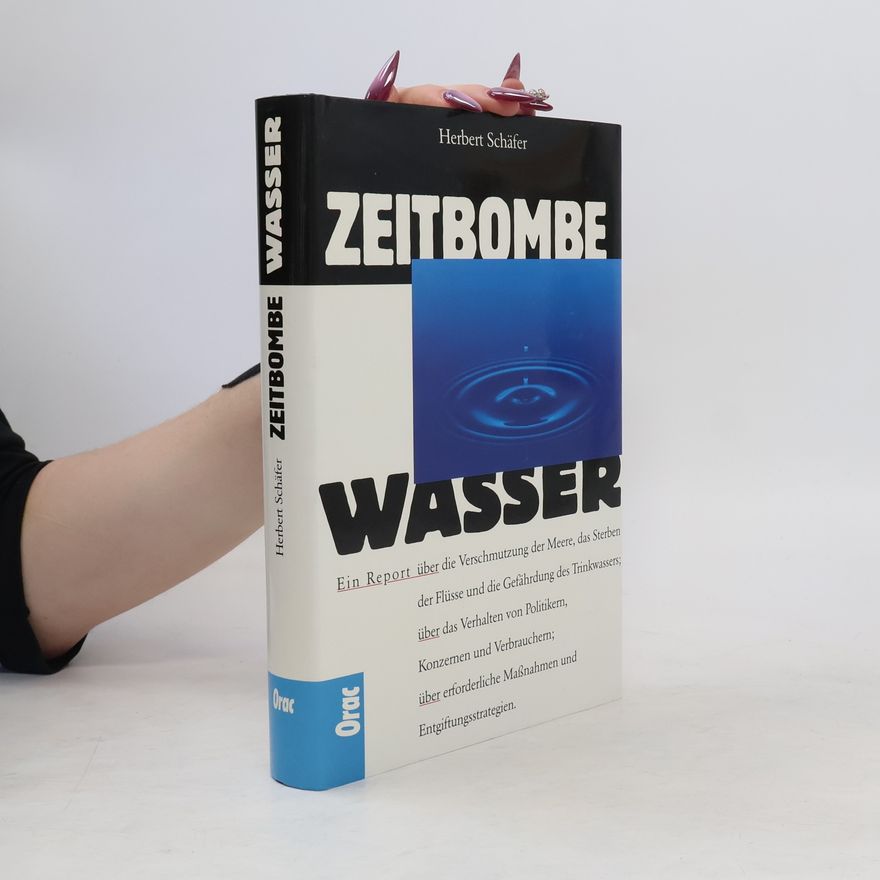 Herbert Schäfer Zeitbombe Wasser