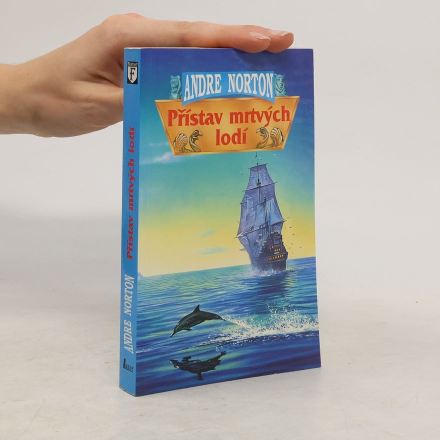 Andre Norton Přístav mrtvých lodí