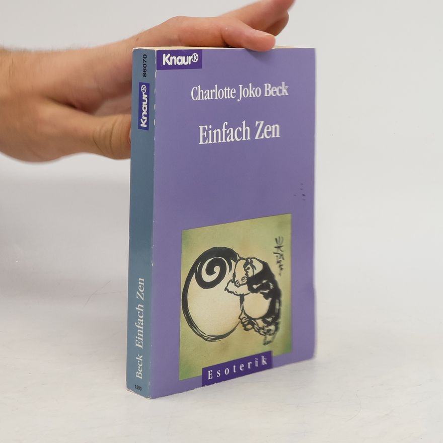Charlotte Joko Beck Einfach Zen