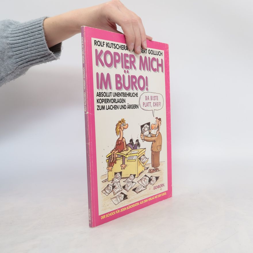 Autorenkollektiv Kopier mich im Büro!
