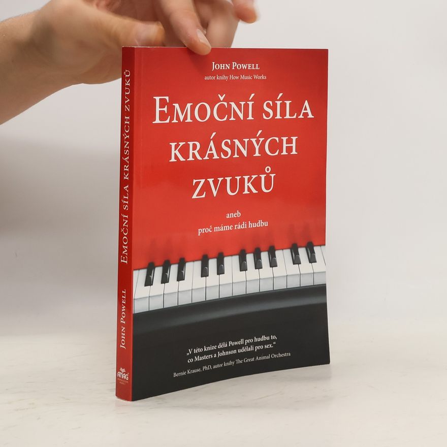 John Powell Emoční síla krásných zvuků aneb proč máme rádi hudbu