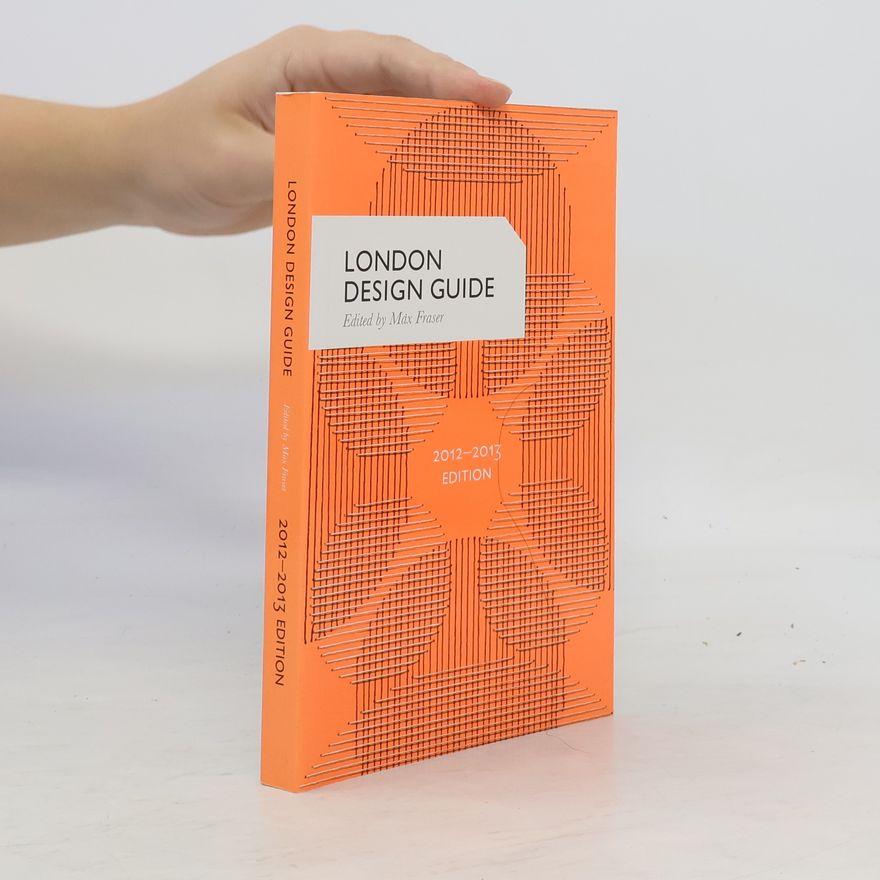 Max Fraser London Design Guide 2012-13 Edition