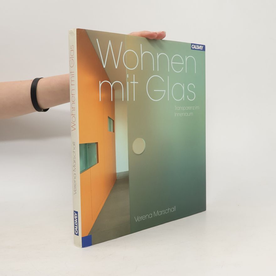 Verena Marschall Wohnen mit Glas