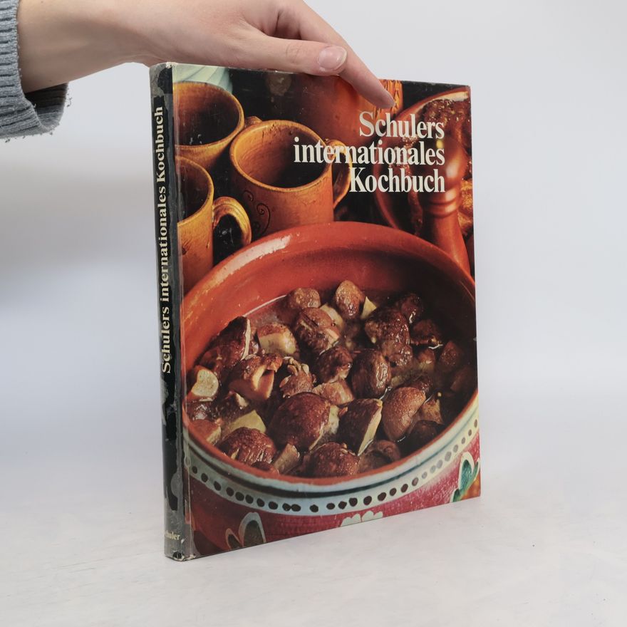 Evelyn Schlemmer Schulers internationales Kochbuch