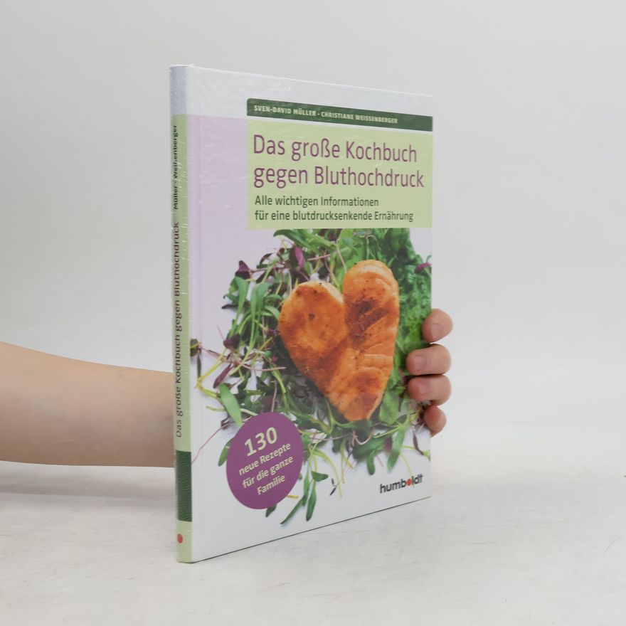 David Müller Das große Kochbuch gegen Bluthochdruck