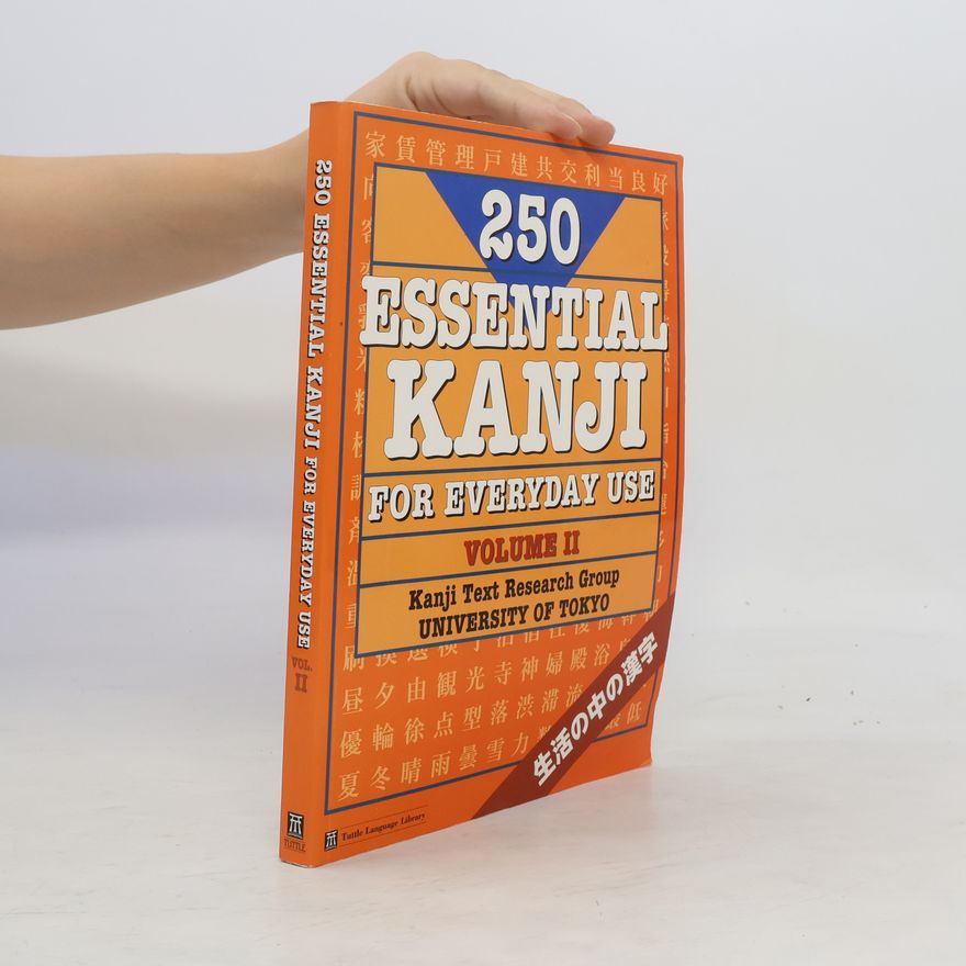 Autorenkollektiv 250 Essential Kanji for Everyday Use II.