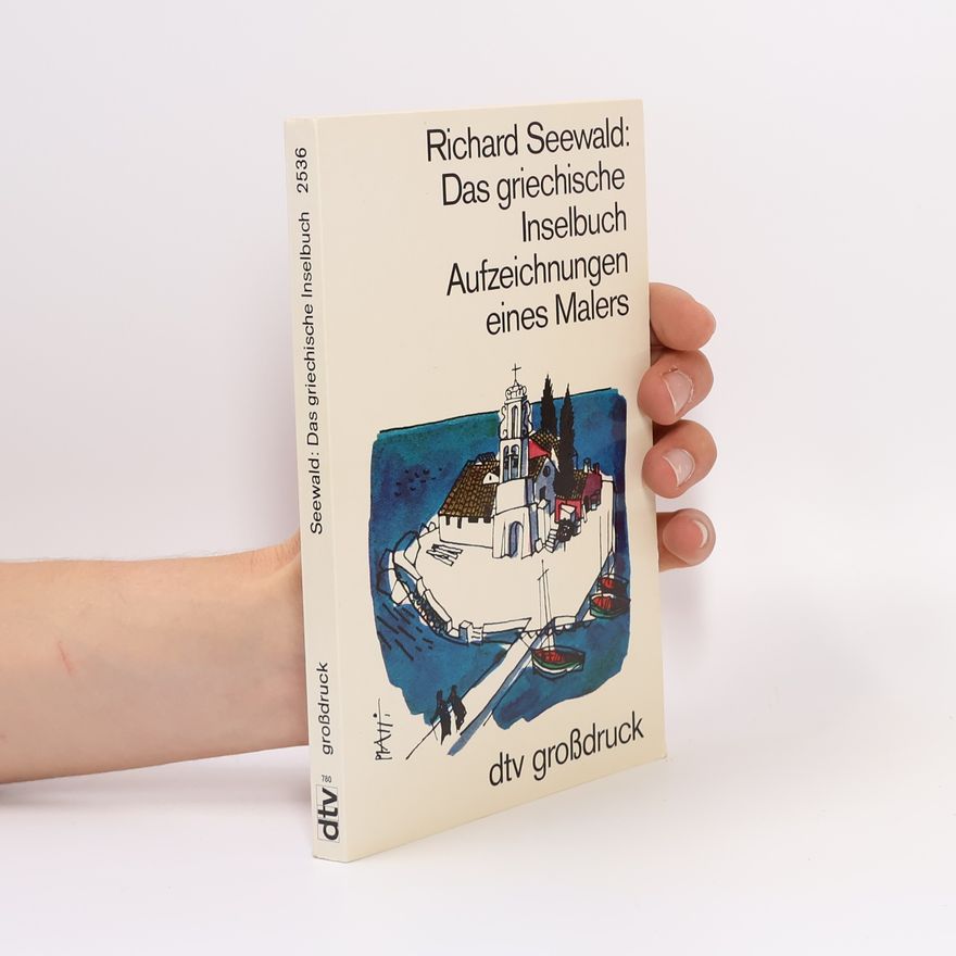 Richard Seewald Das griechische Inselbuch