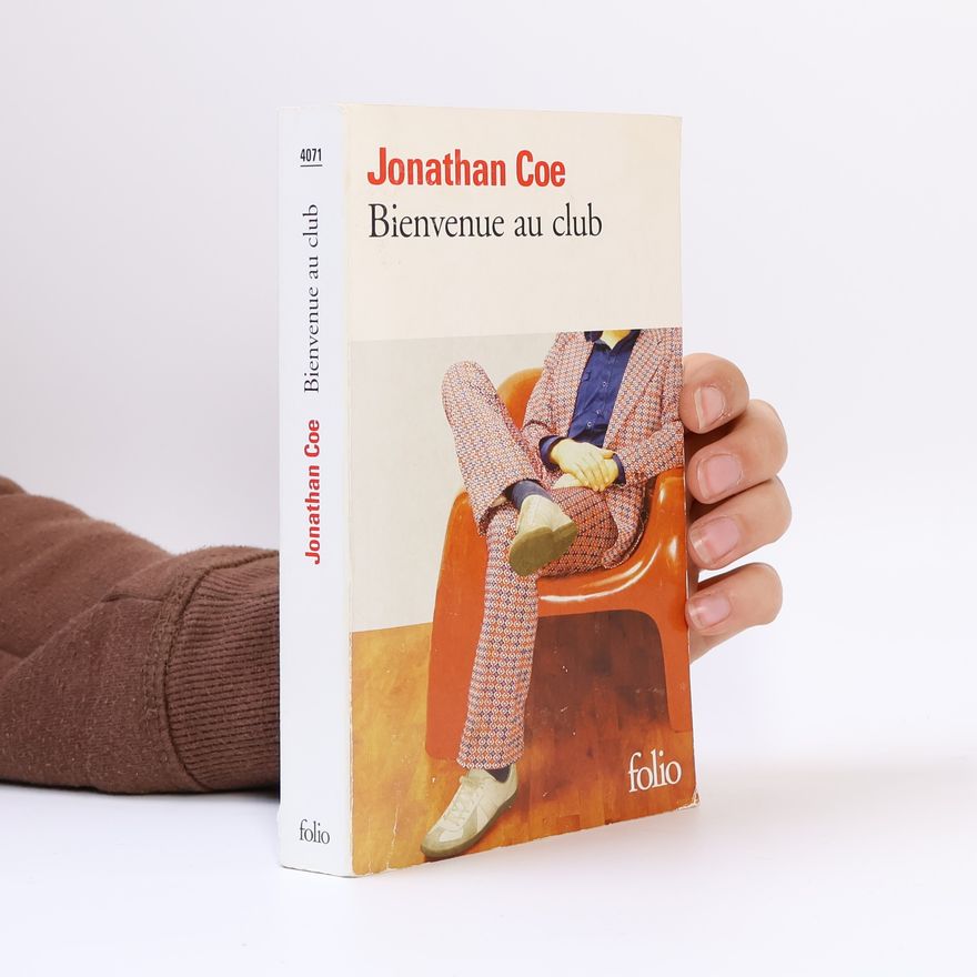 Jonathan Coe Bienvenue au Club