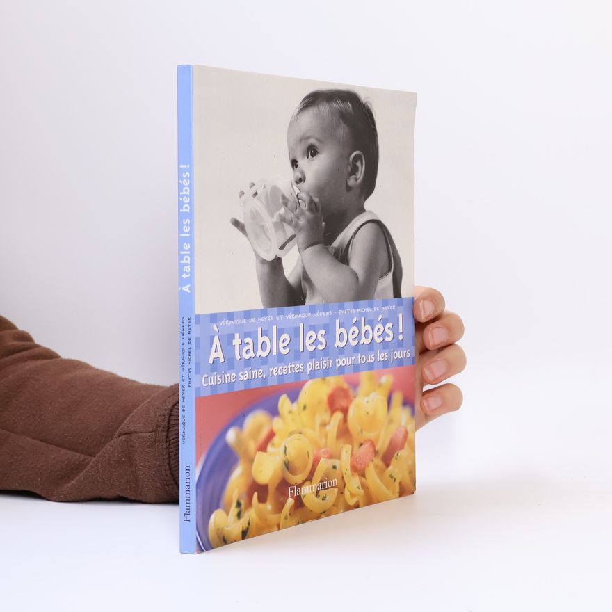 Véronique De Meyer A table les bébés!