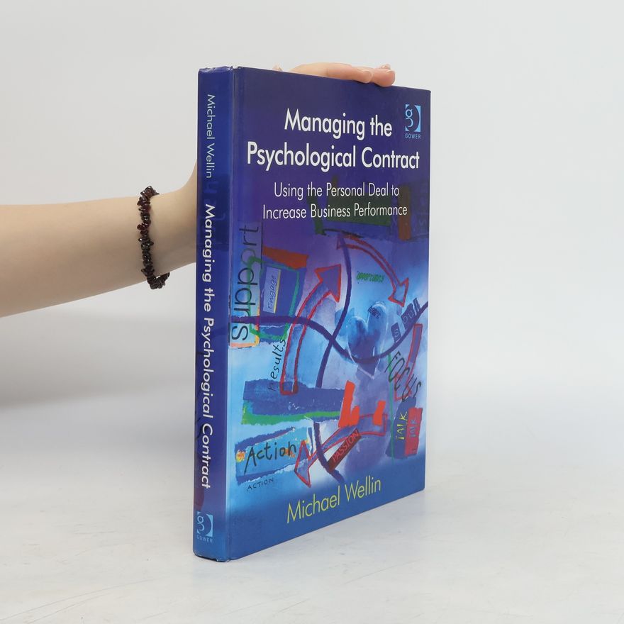Michael Wellin Managing the Psychological Contract