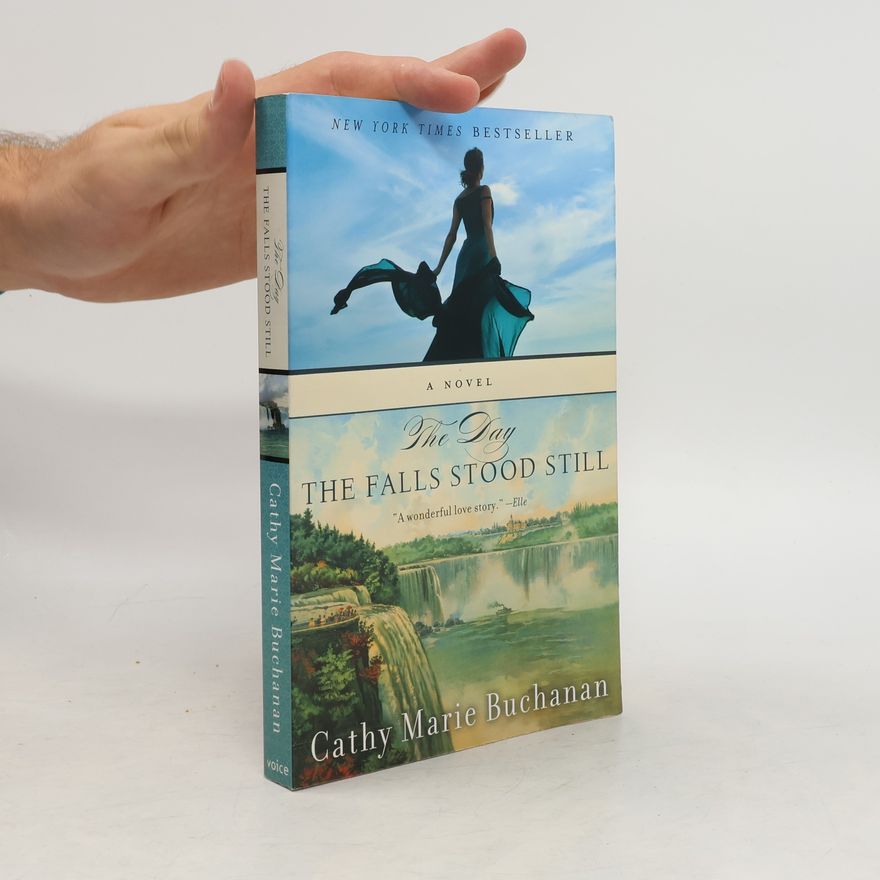 Cathy Marie Buchanan The Day the Falls Stood Still