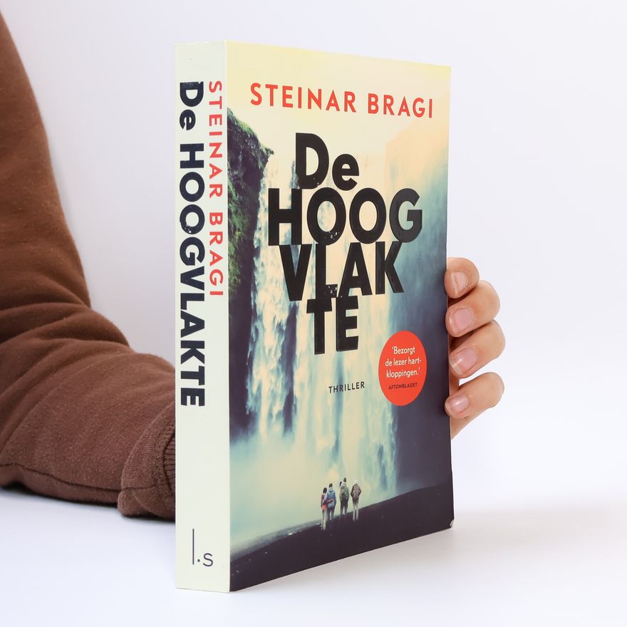 Steinar Bragi De hoogvlakte / druk 1
