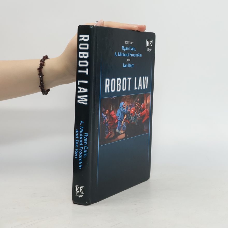 M. Ryan Calo Robot Law