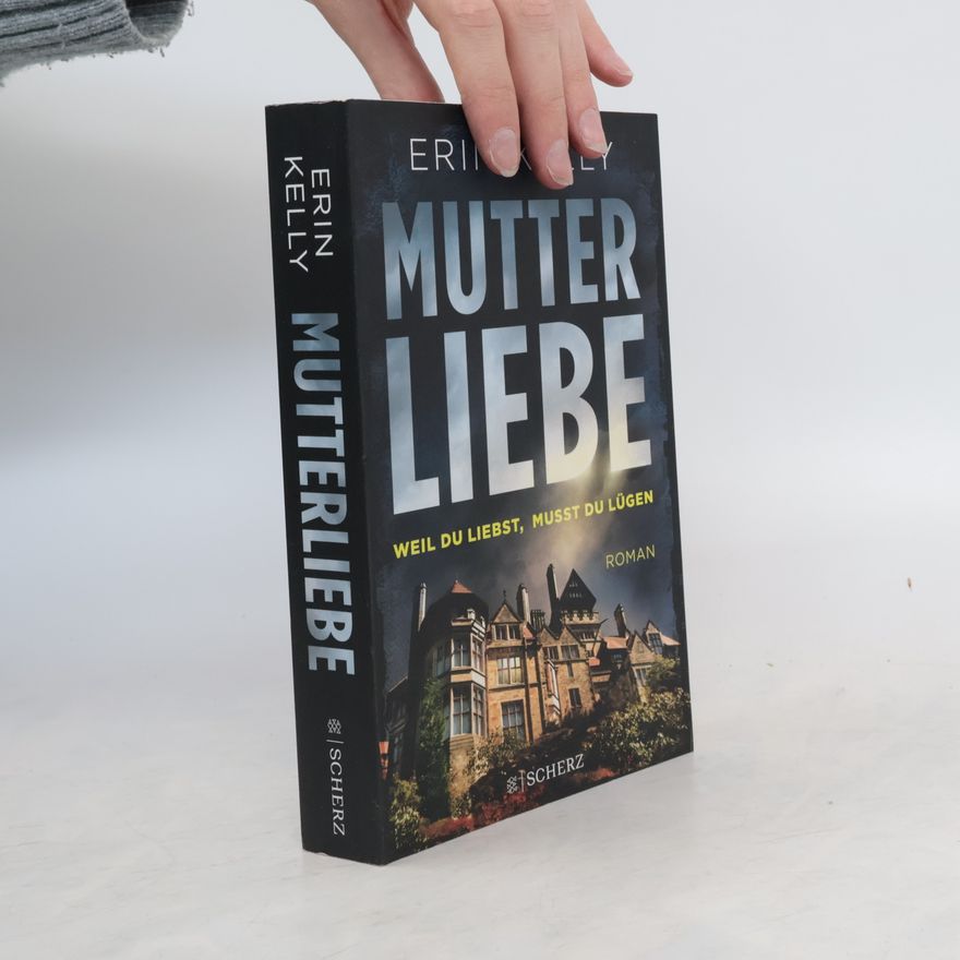 Erin Kelly Mutterliebe