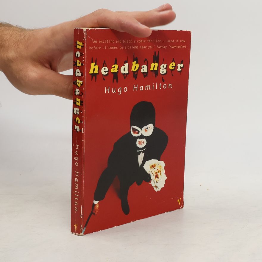 Hugo Hamilton Headbanger