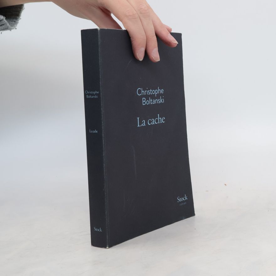 Christophe Boltanski La Cache
