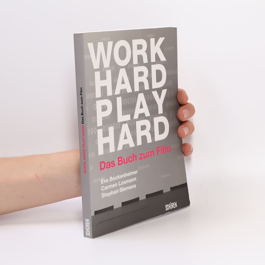 Carmen Losmann Work Hard Play Hard
