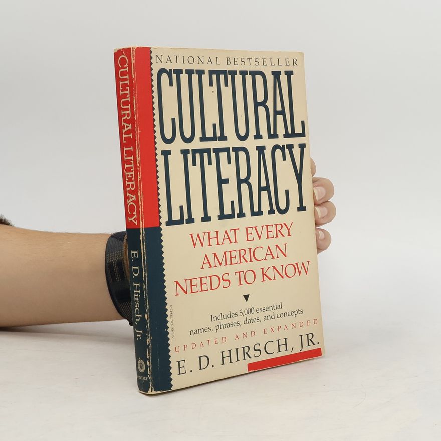 E. D. Eric Donald Hirsch Cultural Literacy
