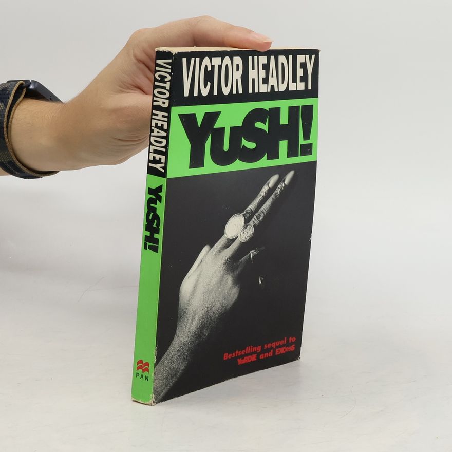 Victor Headley Yush!