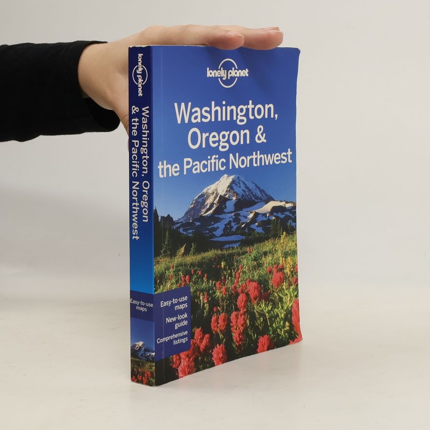 Sandra Bao Lonely Planet Washington Oregon & the Pacific Northwest