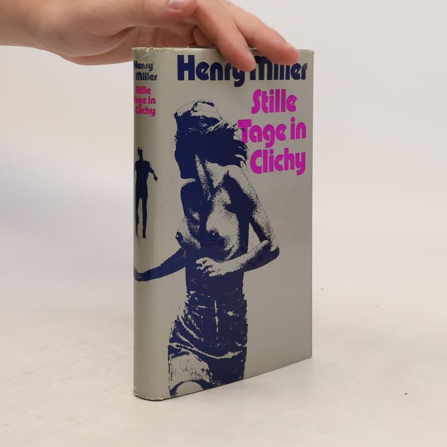 Henry Miller Stille Tage in Clichy
