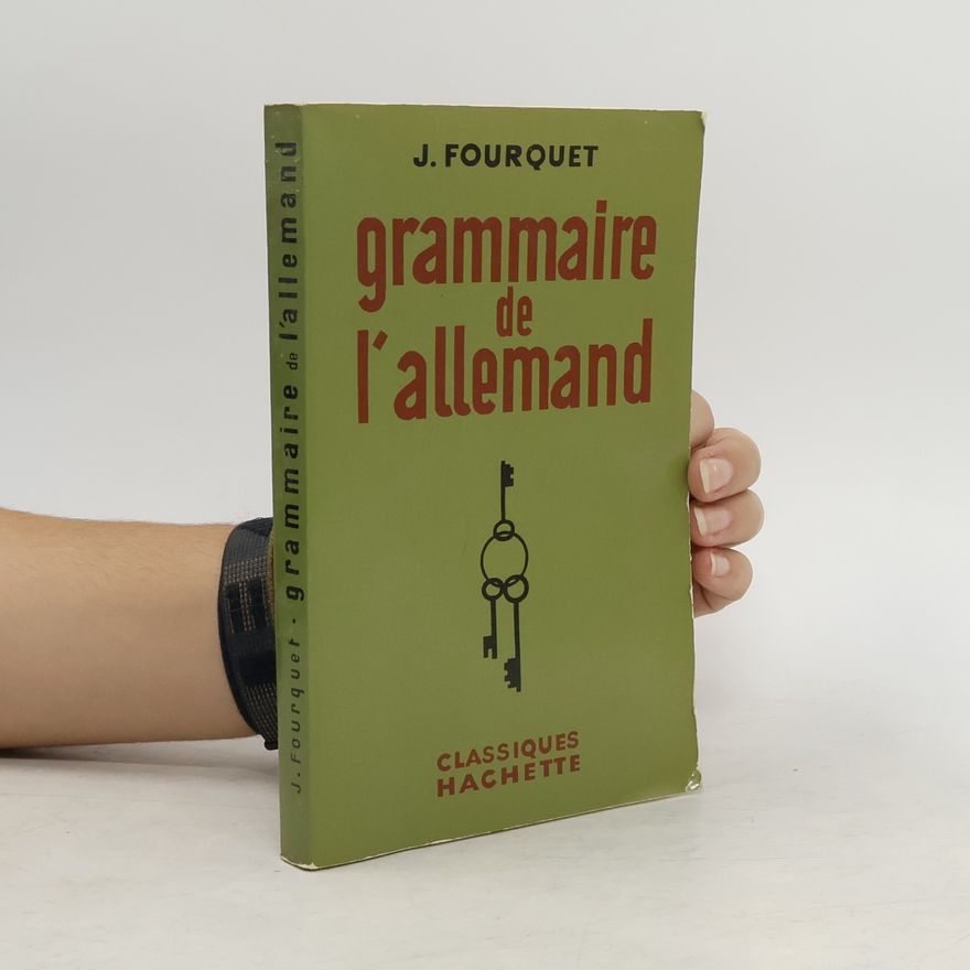 Jean Fourquet Grammaire de l'allemand