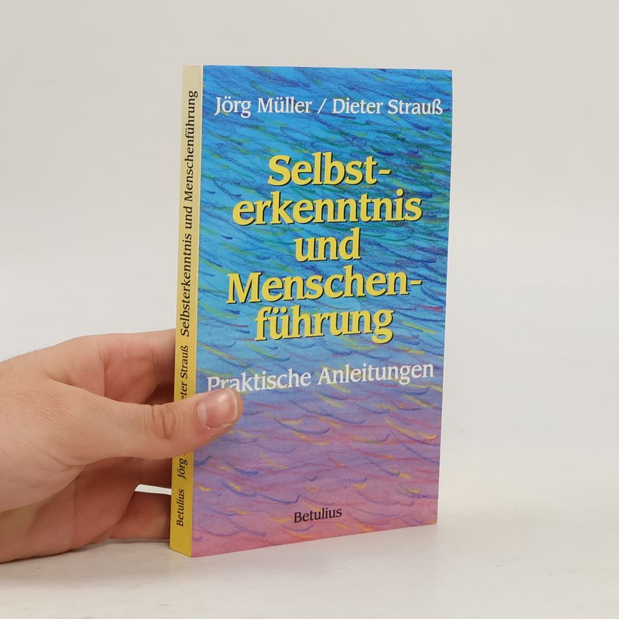 Jürg Müller Selbsterkenntis und Menschenführung
