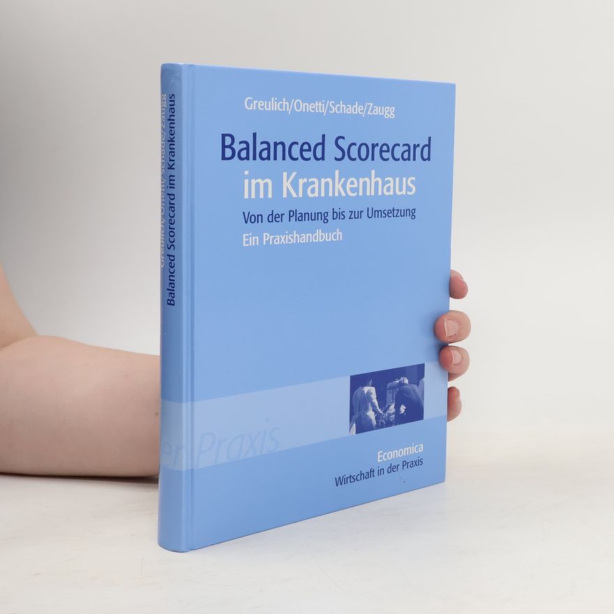 Andreas Greulich Balanced scorecard im Krankenhaus