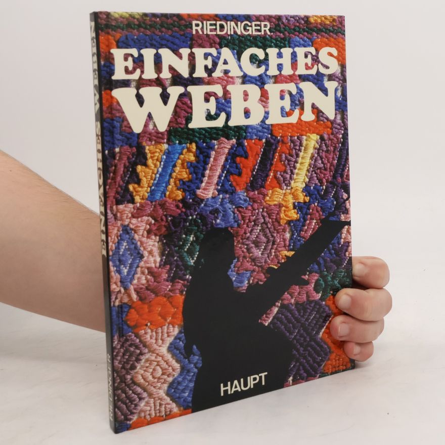 Rudolf Riedinger Einfaches Weben