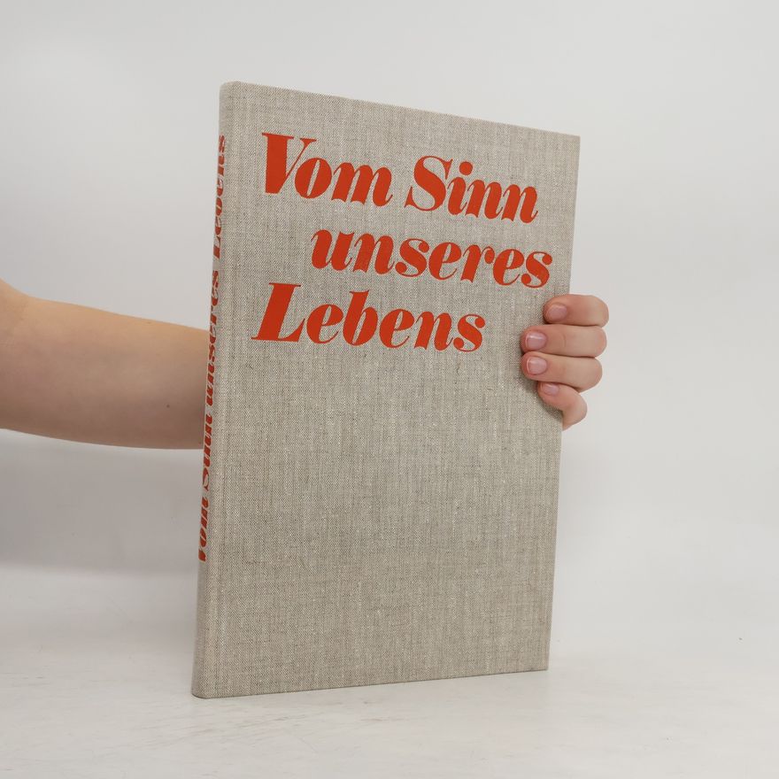 Autorenkollektiv Vom Sinn unseres Lebens