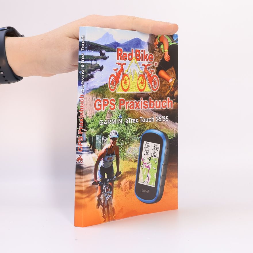 Nußdorf Red Bike GPS Praxisbuch Garmin eTrex Touch 25/35