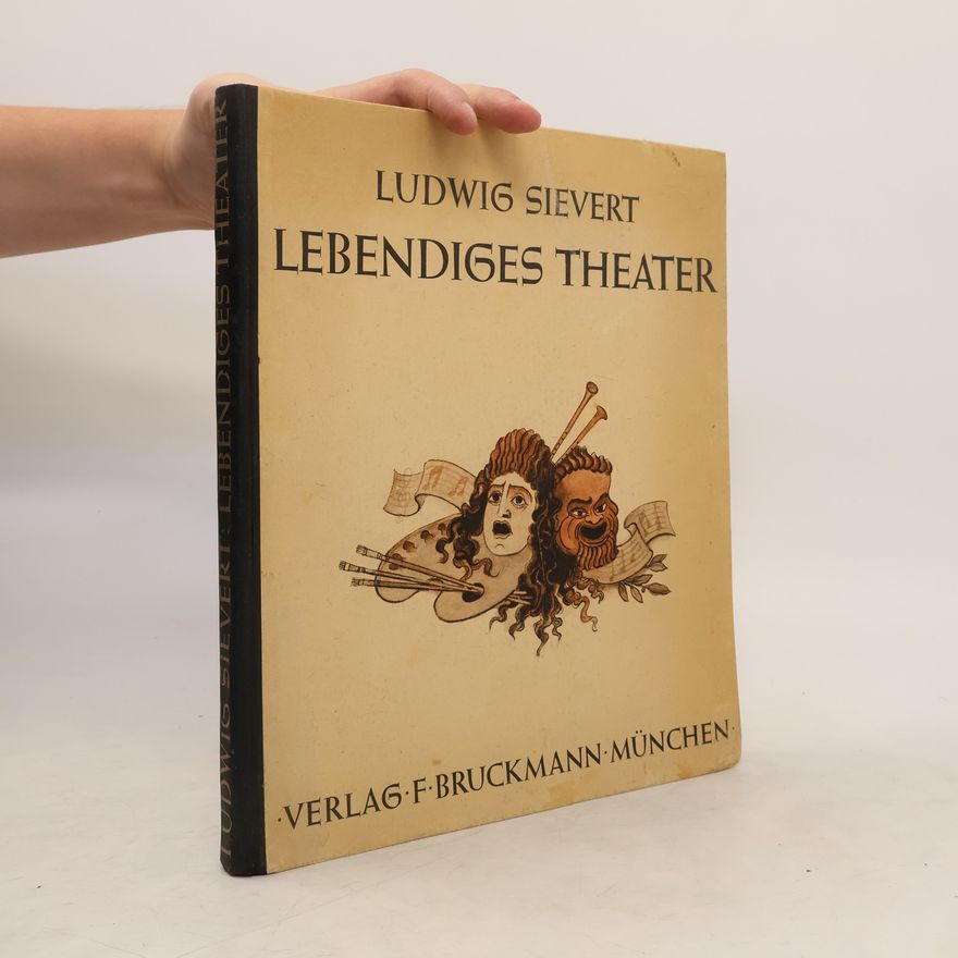 Ludwig Sievert Lebendiges Theater