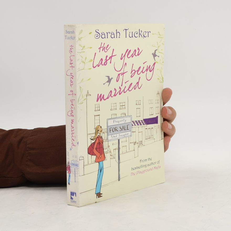 Sarah Tucker The Last Year of Being Married