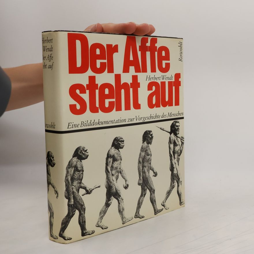 Herbert Wendt Der Affe steht auf