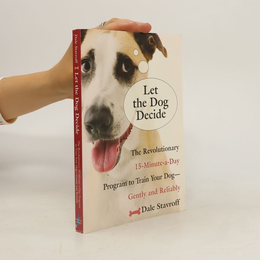 Dale Stavroff Let the Dog Decide