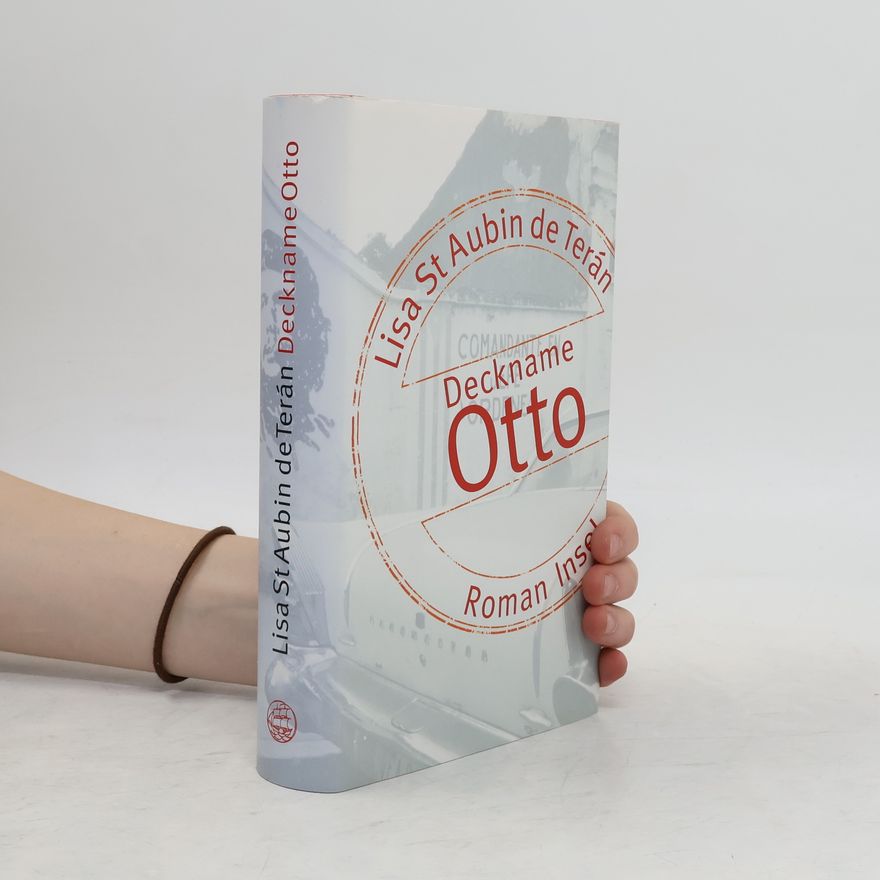 Lisa St Aubin de Terán Deckname Otto