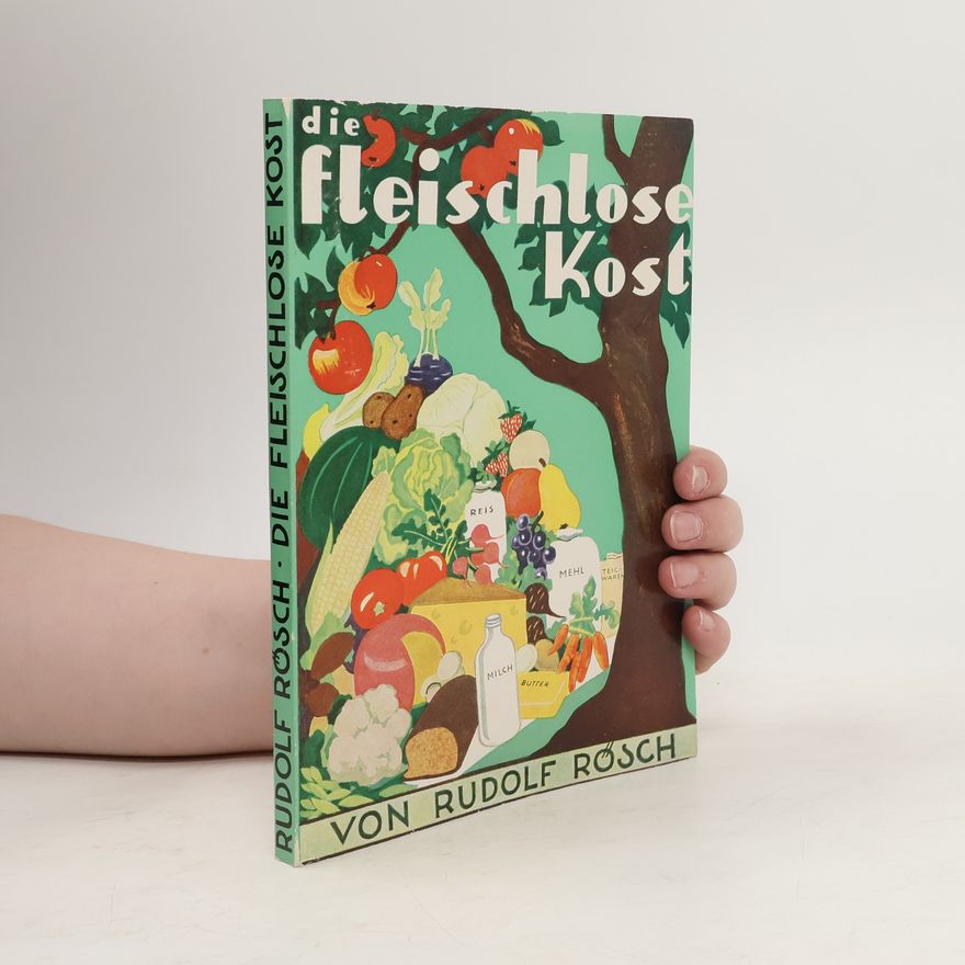 Rudolf Rösch Die fleischlose Kost