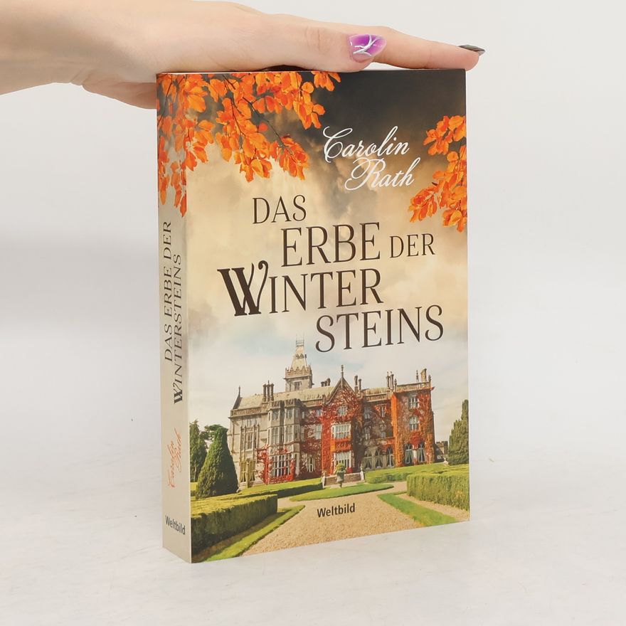 Carolin Rath Das Erbe der Wintersteins