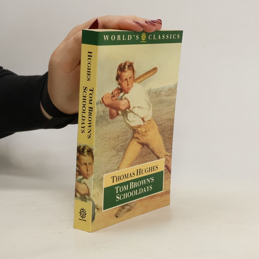 Thomas P. Hughes World's Classics: Tom Brown's Schooldays