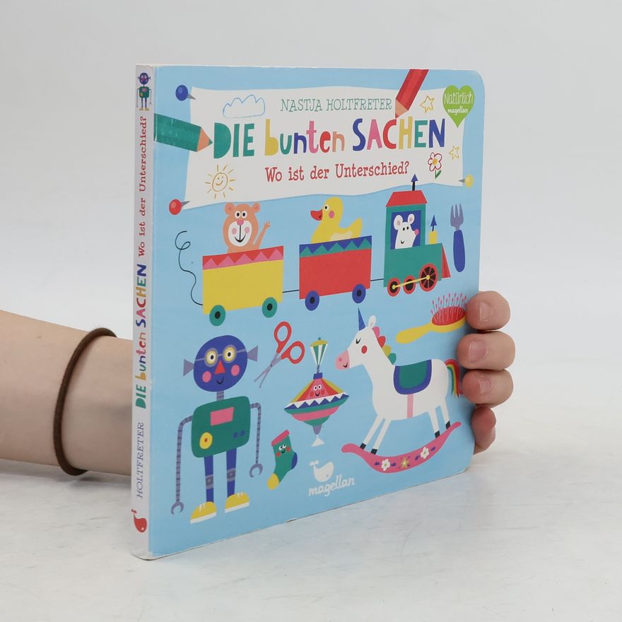 Nastja Holtfreter Die bunten Sachen - wo ist der Unterschied?