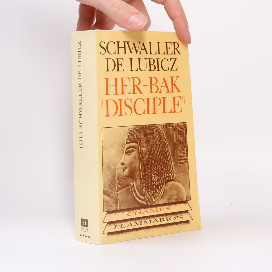 Isha Schwaller de Lubicz Her-Bak "Disciple"