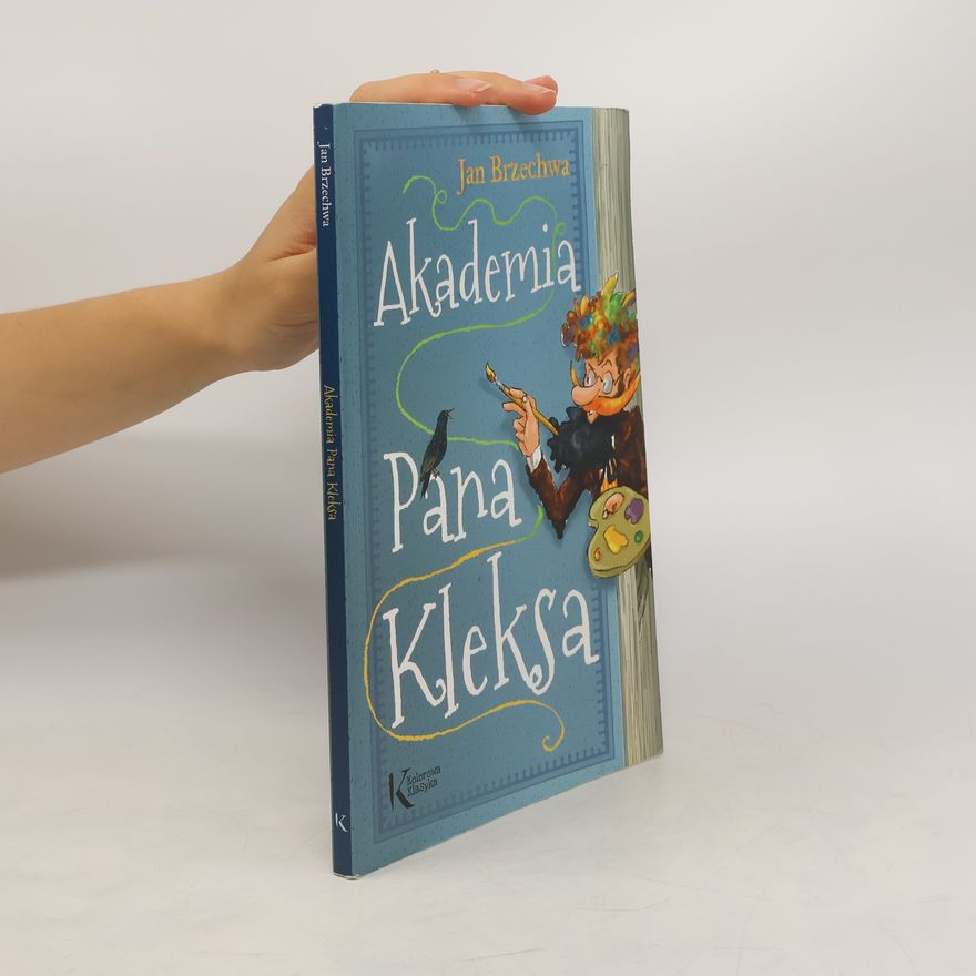 Jan Brzechwa Akademia Pana Kleksa