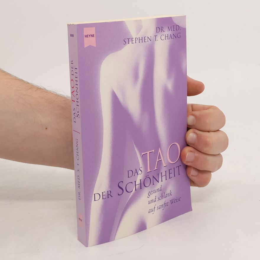 Stephen T. Chang Das Tao der Schönheit