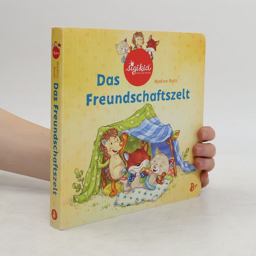 Nadine Reitz Anna Benzing Das Freundschaftszelt - Ein sigikid-Abenteuer