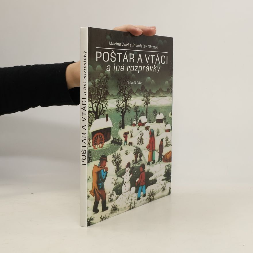 Marino Zurl Poštár a vtáci a iné rozprávky