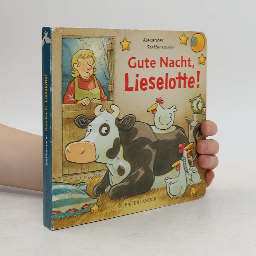 Alexander Steffensmeier Gute Nacht, Lieselotte!